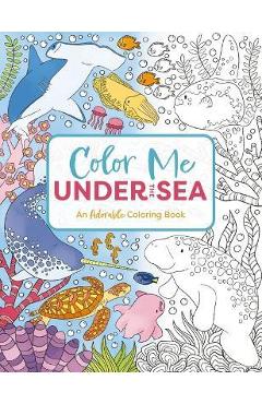 Color Me Under the Sea: An Adorable Adult Coloring Book - Cider Mill Press