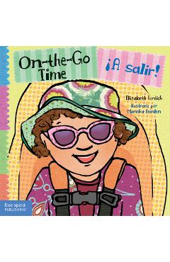 On-The-Go Time / ¡A Salir! - Elizabeth Verdick