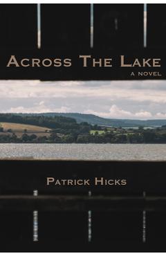 Across the Lake - Patrick Hicks