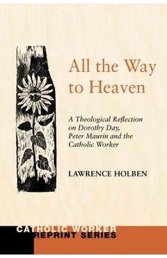 All the Way to Heaven - Lawrence Holben