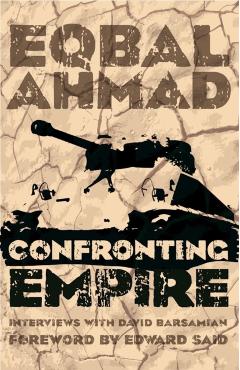 Confronting Empire - Eqbal Ahmad