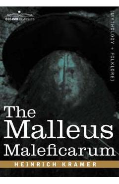 The Malleus Maleficarum - Heinrich Kramer