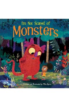 I\'m Not Scared of Monsters - Mike Byrne