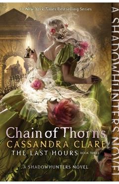 Chain of Thorns - Cassandra Clare