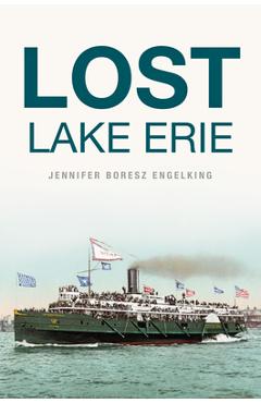 Lost Lake Erie - Jennifer Boresz Engelking