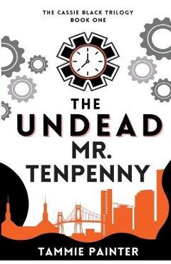 The Undead Mr. Tenpenny - Tammie Painter