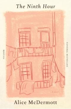 The Ninth Hour - Alice Mcdermott