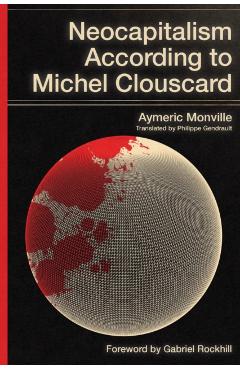 Neocapitalism According to Michel Clouscard - Aymeric Monville