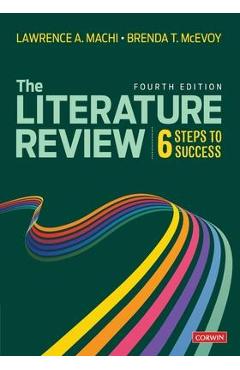 The Literature Review: Six Steps to Success - Lawrence A. Machi