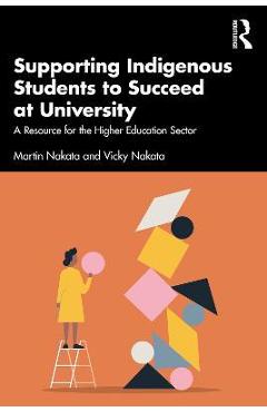 Supporting Indigenous Students to Succeed at University: A Resource for the Higher Education Sector - Martin Nakata - Imagine 1