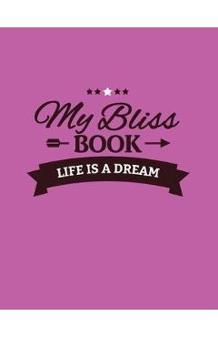 My Bliss Book - Sheri Fink