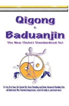 Qigong & Baduanjin: Beginning Qigong and learning its secrets. - Myke Symonds