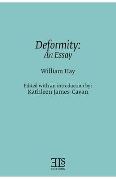 Deformity: An Essay - Kathleen James-cavan