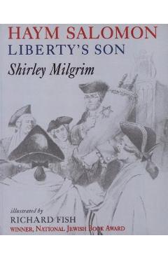 Haym salomon: liberty's son - shirley milgrim