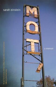 Mot: A Memoir - Sarah Einstein