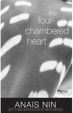 The Four-Chambered Heart - Anaïs Nin