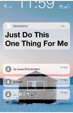Just Do This One Thing for Me - Laura Zimmermann