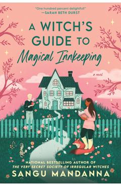 A Witch\'s Guide to Magical Innkeeping - Sangu Mandanna