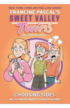 Sweet Valley Twins: Choosing Sides: (A Graphic Novel) - Francine Pascal