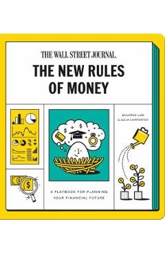 The New Rules of Money: A Playbook for Planning Your Financial Future: A Workbook - Wall Street Journal