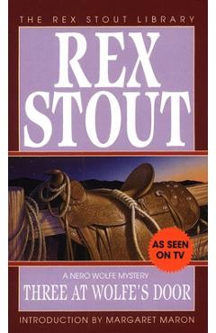 Three at Wolfe\'s Door - Rex Stout