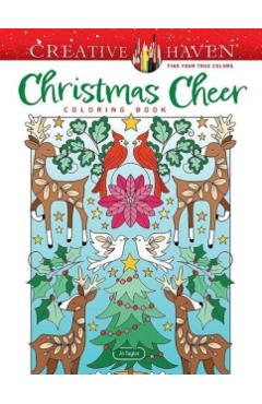 Creative Haven Christmas Cheer Coloring Book - Jo Taylor