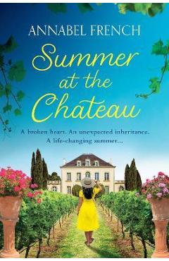 Summer at the Chateau - Annabel French