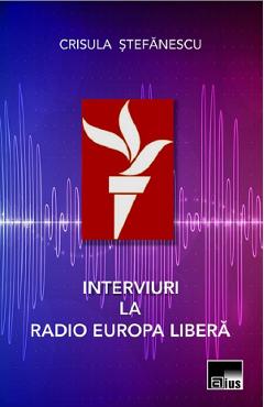 Interviuri la Radio Europa Libera – Crisula Stefanescu Crisula Stefanescu imagine 2022
