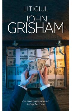 Litigiul - John Grisham