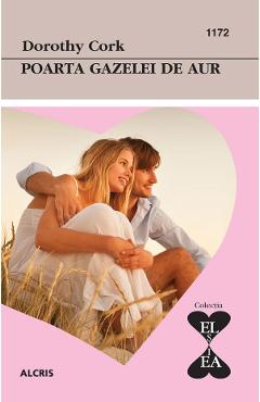Poarta gazelei de aur - Dorothy Cork