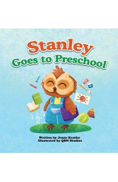 Stanley Goes to Preschool - Jessie Kessler