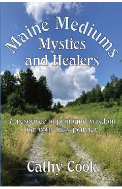 Maine Mediums, Mystics, and Healers - Cathy Cook