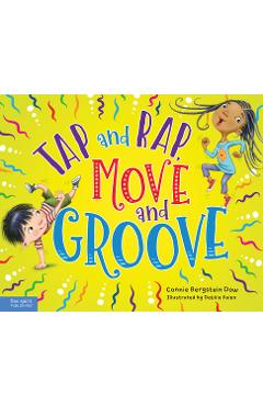 Tap and Rap, Move and Groove - Connie Bergstein Dow