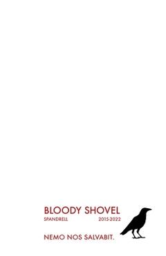 Bloody Shovel: Volume 2 - Spandrell