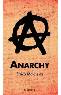 Anarchy - Errico Malatesta