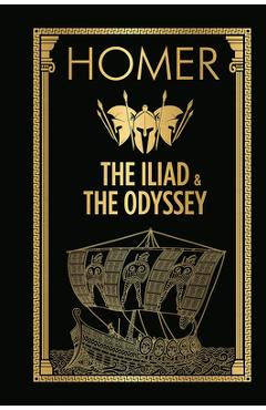 The Iliad & the Odyssey - Homer