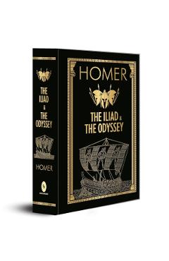 The Iliad & the Odyssey - Homer