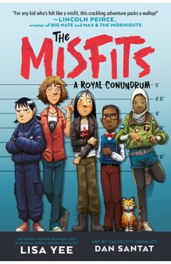 The Misfits #1: A Royal Conundrum - Lisa Yee