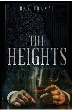 The Heights - Ray Franze