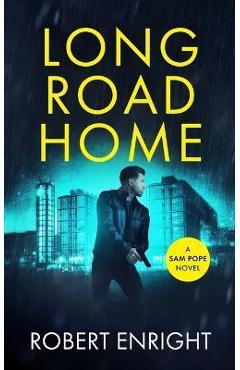 Long Road Home - Robert Enright