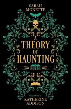 A Theory of Haunting - Sarah Monette