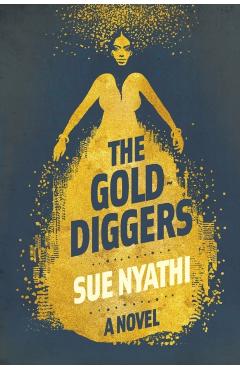 The GoldDiggers - Sue Nyathi