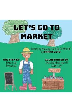 Let\'s Go To Market - Frank Leto