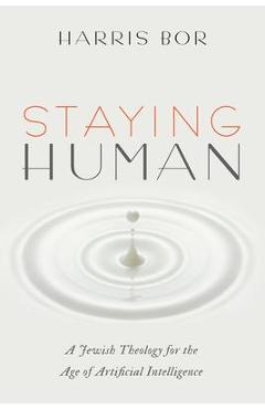 Staying Human - Harris Bor
