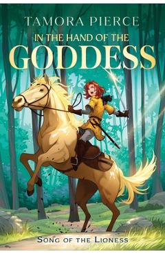 In the Hand of the Goddess - Tamora Pierce