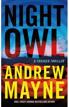 Night Owl: A Trasker Thriller - Andrew Mayne