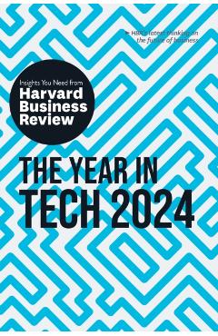 The Year in Tech, 2024: The Insights You Need from Harvard Business Review - Harvard Business Review