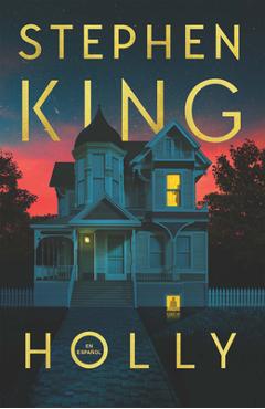 Holly (Spanish Edition) - Stephen King