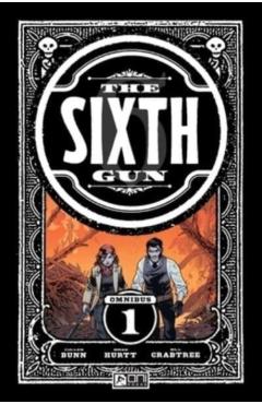 The Sixth Gun Omnibus Vol. 1 - Cullen Bunn