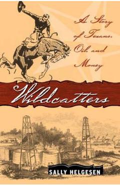Wildcatters - Sally Helgesen